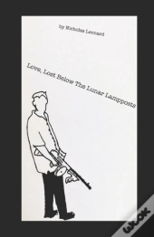 Love, Lost Below The Lunar Lampposts