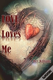 Love Loves Me