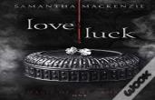 Love / Luck