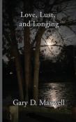 Love,  Lust, And Longing