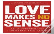 Love Makes No Sense