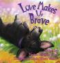 Love Makes Us Brave - Preview