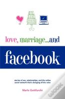 Love, Marriage. . .And Facebook