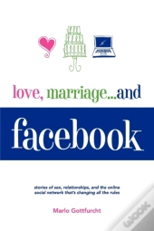 Love, Marriage. . .And Facebook