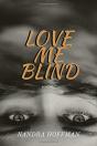 Love Me Blind - Preview