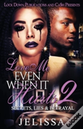 Love Me Even When It Hurts 2