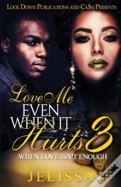 Capa do artigo Love Me Even When It Hurts 3: When Love Isn