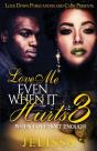 Love Me Even When It Hurts 3: When Love Isn'T Enough - Preview