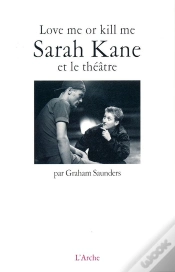 Capa do artigo Love Me Or Kill Me : Sarah Kane Et Le Théâtre