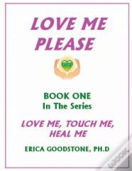Love Me ... Please