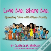 Love Me. Share Me.: Spending Time With O