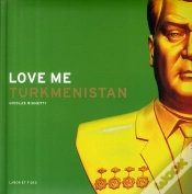Capa do artigo Love Me Turkmenistan