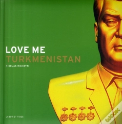 Capa do artigo Love Me Turkmenistan