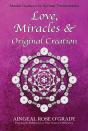 Love, Miracles & Original Creation - Preview