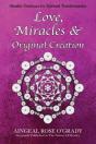 Love, Miracles & Original Creation - Preview