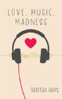 Love, Music, Madness - Preview