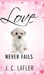 Love Never Fails - Preview