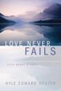 Love Never Fails - Preview