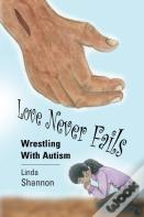 Love Never Fails