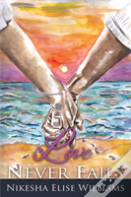 Love Never Fails