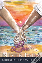 Love Never Fails