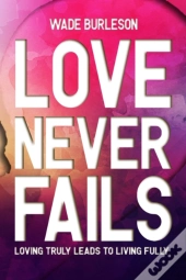 Love Never Fails
