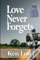 Love Never Forgets