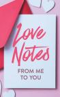 Love Notes From Me To You: A Fun And Per - Preview