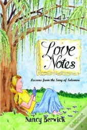 Love Notes: Lessons From The Song Of Solomon