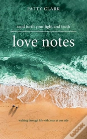 Capa do artigo Love Notes: Send Forth Your Light And Tr