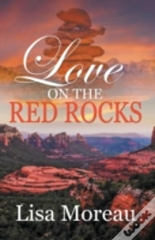 Love On The Red Rocks
