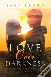 Love Over Darkness
