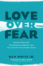 Love Over Fear - Preview