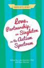 Love, Partnership, Or Singleton On The Autism Spectrum - Preview
