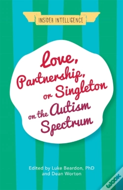 Capa do artigo Love, Partnership, Or Singleton On The Autism Spectrum