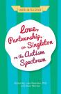 Love, Partnership, Or Singleton On The Autism Spectrum - Preview