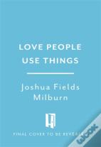 Love People, Use Things