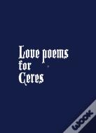 Love Poems For Ceres
