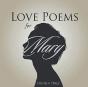 Love Poems For Mary - Preview