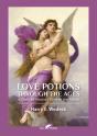 Love Potions Through The Ages: A Study O - Preview