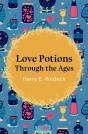 Love Potions Through The Ages - Preview