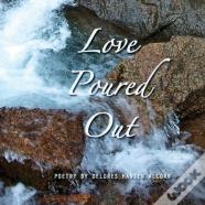 Love Poured Out
