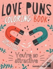 Love Puns Coloring Book For Adults Relaxation