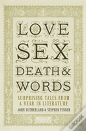 Love, Sex, Death And Words