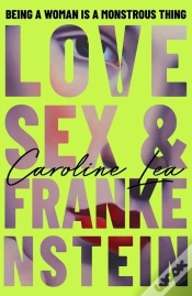 Capa do artigo Love, Sex & Frankenstein