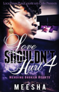 Love Shouldn'T Hurt  4
