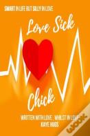 Love Sick Chick