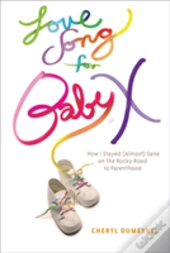 Love Song For Baby X