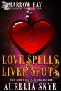 Love Spells & Liver Spots - Preview