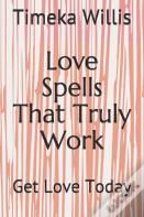 Love Spells That Truly Work